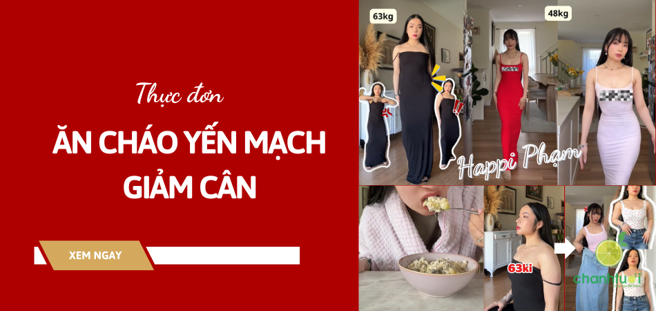 Thực đơn cháo yến mạch giúp Happi Phạm giảm 16kg - 3 tháng, không tập thể dục