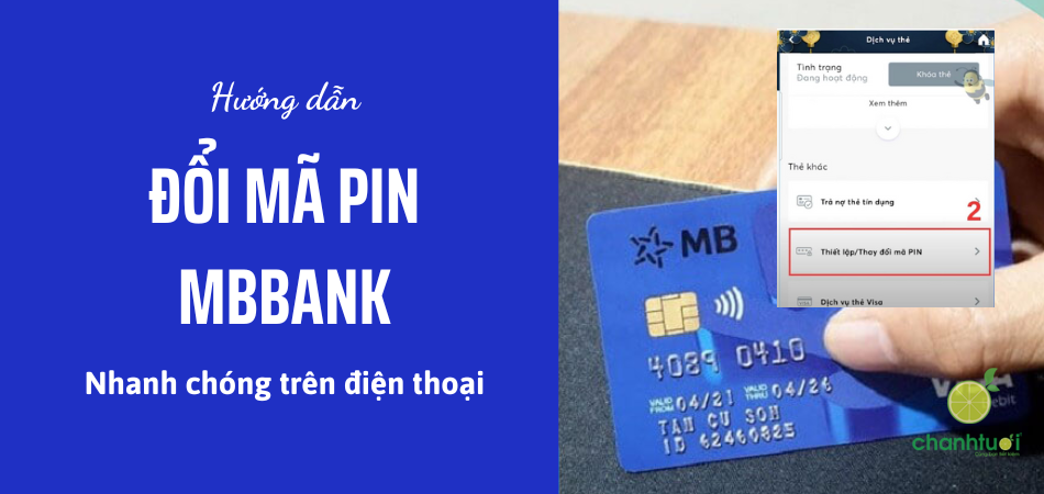 Cách đổi mã PIN MBbank trên App nhanh và chính xác nhất