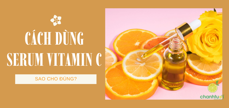 Bí quyết dùng vitamin C đúng cách để đạt hiệu quả làm sáng da