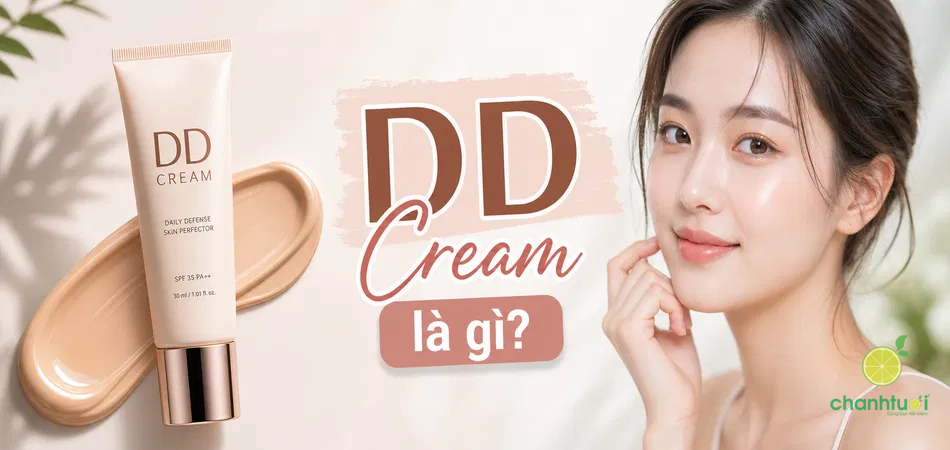 Tất tần tật về DD Cream và cách sử dụng hiệu quả nhất!