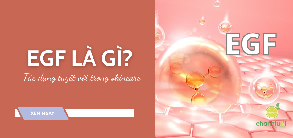 EGF là gì mà có thể thách thức ngôi vị của Retinol: Đa năng hơn, êm ái hơn?