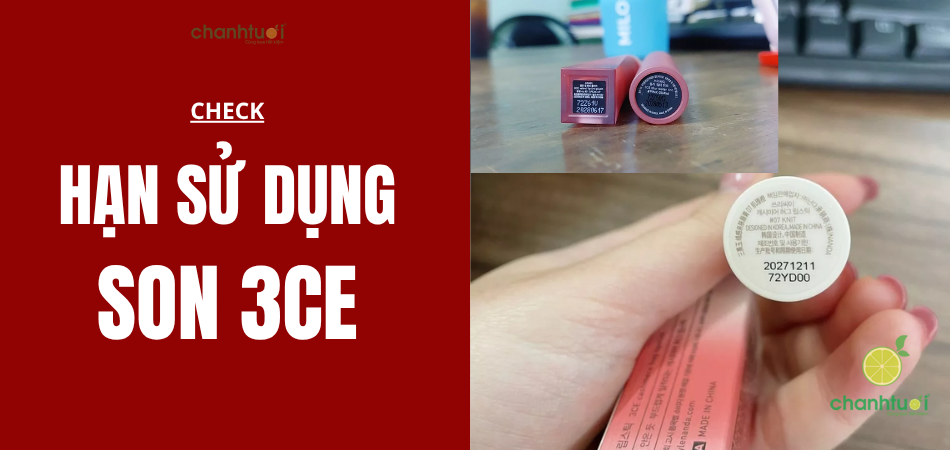 Hạn sử dụng của son 3CE: Cách xem và kiểm tra chính xác