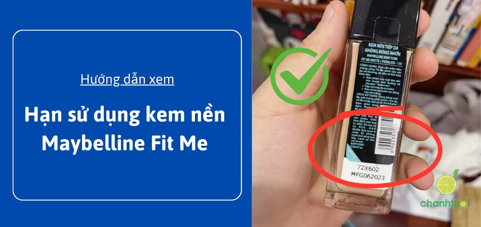 Hướng dẫn cách xem hạn sử dụng của kem nền Maybelline Fit Me
