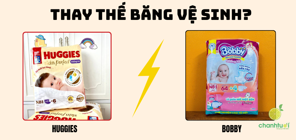 Huggies và Bobby: Dùng loại nào thay băng vệ sinh tốt hơn?
