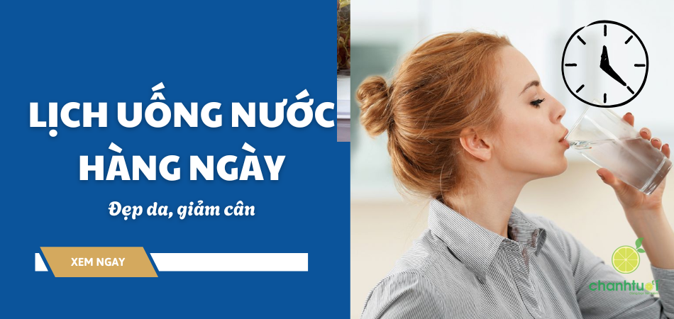 Lịch uống nước hàng ngày theo từng mục tiêu: Đẹp da, giảm cân,...