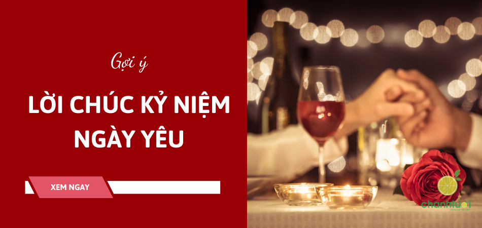 100+ Stt, lời chúc kỉ niệm ngày yêu nhau lãng mạn có, hài hước có