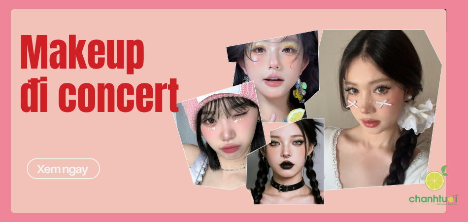 Makeup đi concert: Từ layout nhẹ nhàng đến cá tính cháy sân khấu