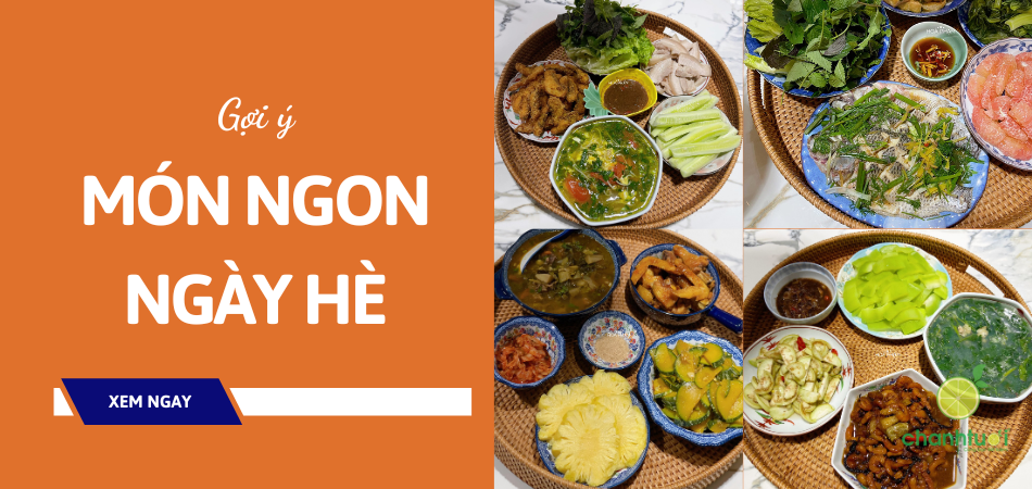 List 15+ món ngon ngày hè giải nhiệt, chống ngán, ngon mà dễ nấu