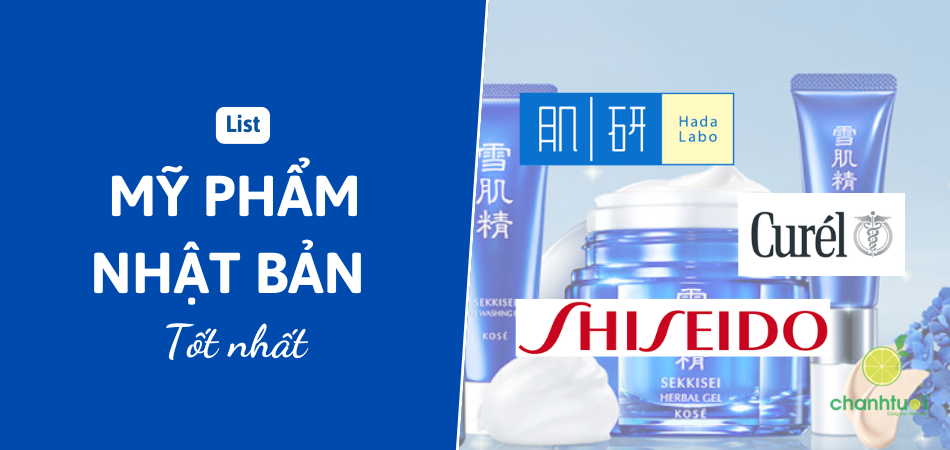 List mỹ phẩm Nhật Bản nổi tiếng mà bạn có thể an tâm lựa chọn