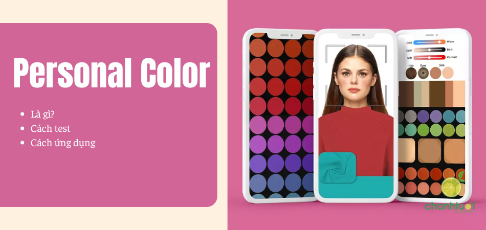 Cách test Personal Color đơn giản cho người mới!