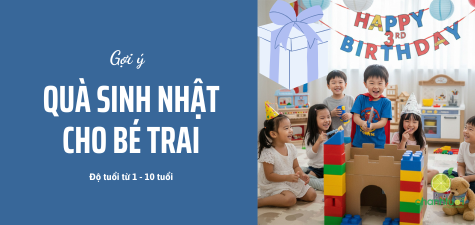 Bé trai thích gì theo từng tuổi? Gợi ý quà sinh nhật từ 1 – 10 tuổi