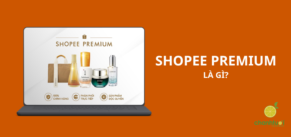 Shopee Premium là gì? Premium có ưu đãi gì đặc biệt?