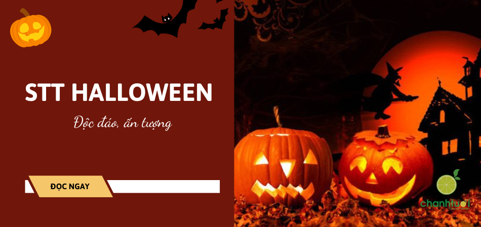 Tuyển chọn STT halloween hay, trend và ấn tượng nhất