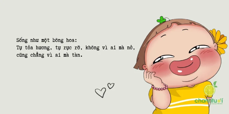Mặt trời luôn mọc mỗi ngày, và nụ cười của bạn cũng nên như thế.
