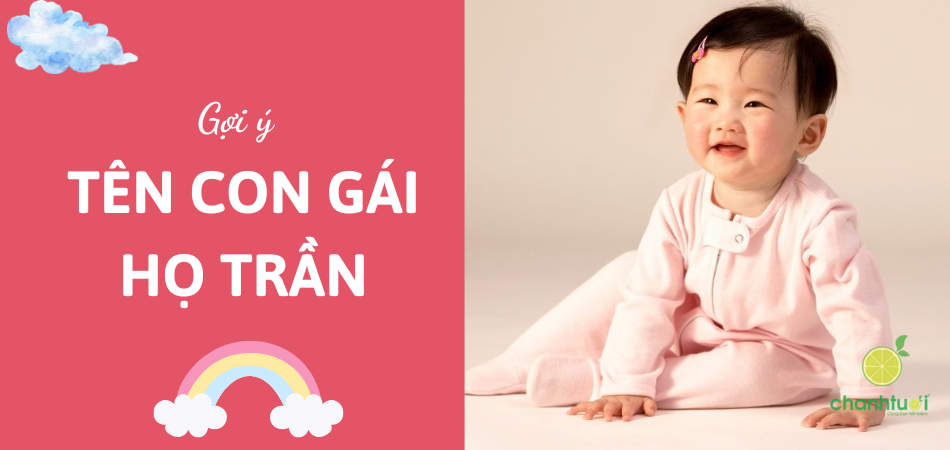 Đặt tên con gái họ Trần năm 2026 hay và hợp phong thủy