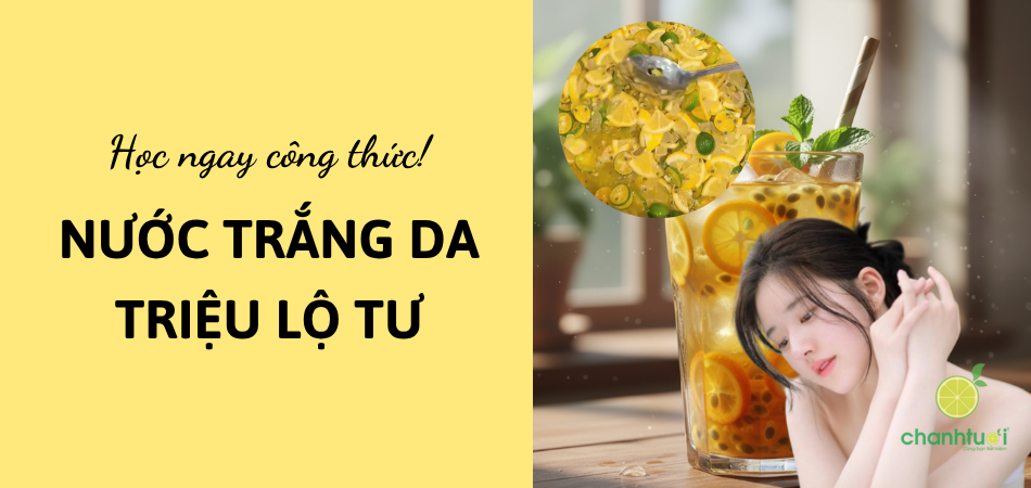 Muốn trắng da an toàn, học ngay công thức trà Triệu Lộ Tư!