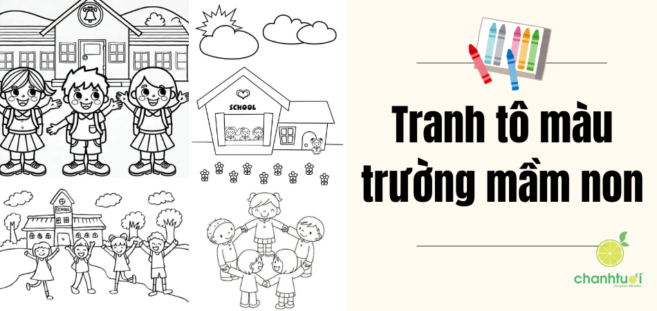 Bộ sưu tập Tranh tô màu trường mầm non đơn giản, "Dễ Tô" Cho Bé