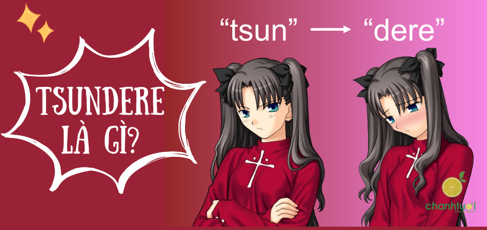 Tsundere là gì? Hiểu trọn tính cách khiến fan anime say mê