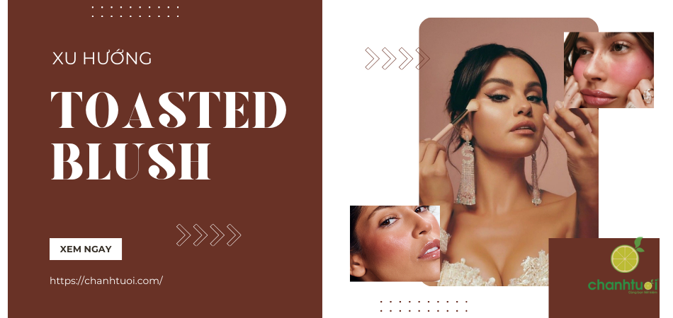 Học cách đánh má hồng Toasted Blush, nâng tầm layout makeup!