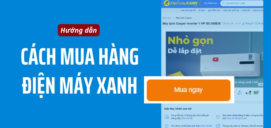 Hướng dẫn mua hàng Điện Máy Xanh online tiết kiệm, dễ dàng