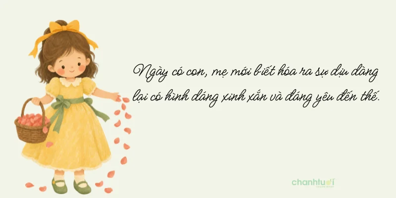 Không ai có thể thay thế nàng công chúa bé bỏng trong lòng mẹ, con là duy nhất,...