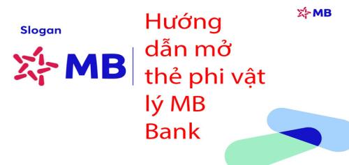 Hướng dẫn cách mở thẻ phi vật lý MB Bank nhanh chóng và dễ dàng
