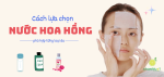 cach-lua-chon-nuoc-hoa-hong-add
