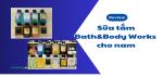 sua-tam-nam-bath-body-work-1