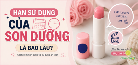 Hạn sử dụng của son dưỡng là bao lâu? Cách kiểm tra chính xác