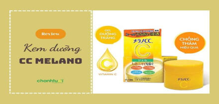 Review kem dưỡng CC Melano có tốt không? Nên mua không