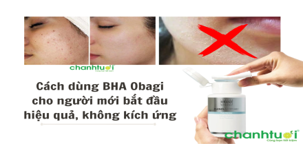 Cách dùng BHA Obagi cho người mới bắt đầu hiệu quả, an toàn
