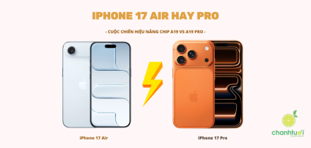 iPhone 17 và iPhone Air dùng chip gì - hiệu năng như thế nào?