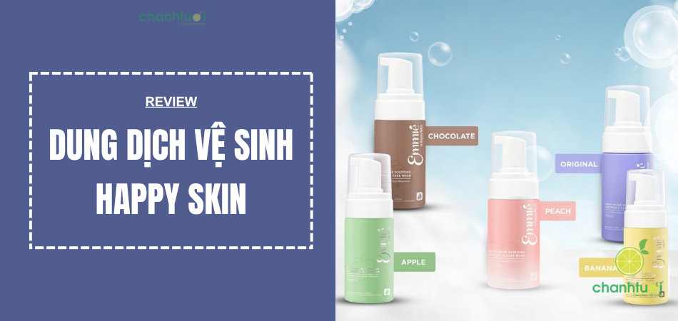 review-dung-dich-ve-sinh-happy-skin-add