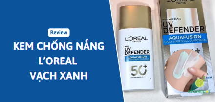 Kem chống nắng L'Oreal vạch xanh: Da đầu đừng vội Fomo theo!