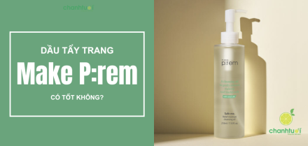 Review dầu tẩy trang Make P:rem từ trải nghiệm thực tế