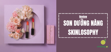 Review son dưỡng Nàng Skinlosophy: Chất lượng vượt mong đợi!