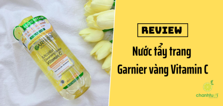 Review nước tẩy trang Garnier vàng có tuyệt vời như lời đồn?