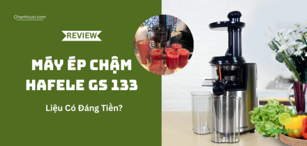 Đừng mua máy ép chậm trước khi xem review Hafele GS 133 này!