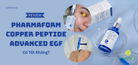 Pharmaform Copper Peptide Advanced EGF Phục Hồi Có Hiệu Quả?