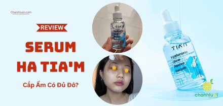 Serum HA TIA'M Có Tốt Không? FOMO Theo Hà Linh Xong Và Cái Kết…