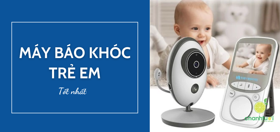 Máy báo khóc trẻ em tốt nhất