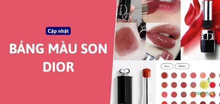 Cập nhật Full Bảng màu son Dior mới nhất, đầy đủ nhất