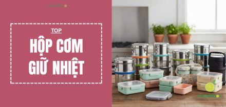 Hộp cơm giữ nhiệt tốt nhất