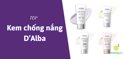 Trải nghiệm 5 dòng kem chống nắng D'Alba bán chạy nhất