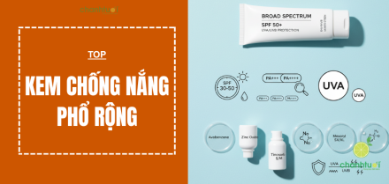 Kem chống nắng phổ rộng tốt nhất