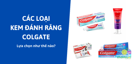 Phân biệt các loại kem đánh răng Colgate để chọn đúng