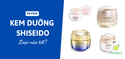 Review nhanh top 4 kem dưỡng da Shiseido đình đám