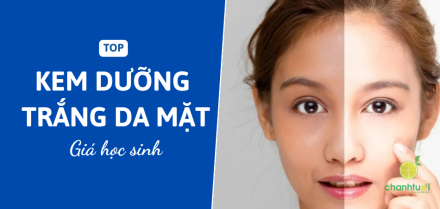 Kem dưỡng trắng da mặt giá học sinh tốt nhất