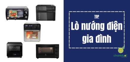 Lò nướng điện gia đình tốt nhất