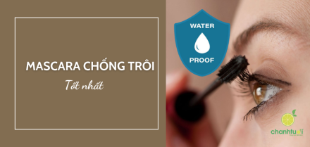 Mascara chống trôi tốt nhất